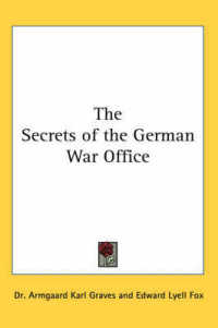 The Secrets of the German War Office