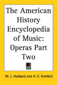 The American History Encyclopedia of Music : Operas Part Two
