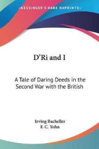 D'Ri and I : A Tale of Daring Deeds in the Second War with the British
