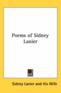 Poems of Sidney Lanier
