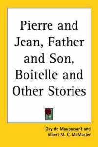 Pierre and Jean, Father and Son, Boitelle and Other Stories