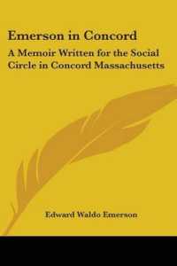 Emerson in Concord : A Memoir Written for the Social Circle in Concord Massachusetts