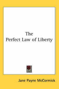 The Perfect Law of Liberty