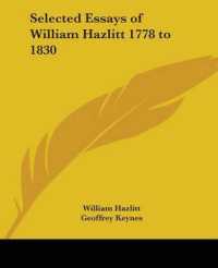 Selected Essays of William Hazlitt 1778 to 1830