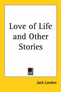 Love of Life and Other Stories