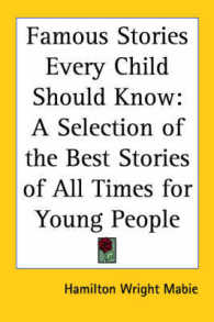 Famous Stories Every Child Should Know : A Selection of the Best Stories of All Times for Young People