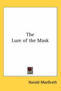The Lure of the Mask