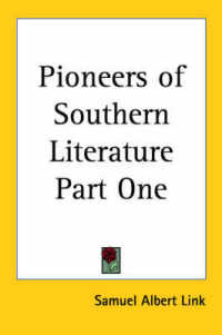 Pioneers of Southern Literature Part One