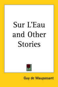 Sur L'Eau and Other Stories