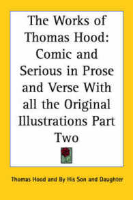 The Works of Thomas Hood : Comic and Serious in Prose and Verse with All the Original Illustrations Part Two