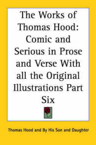 The Works of Thomas Hood : Comic and Serious in Prose and Verse with All the Original Illustrations Part Six