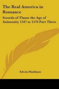 The Real America in Romance : Swords of Flame the Age of Animosity 1547 to 1570 Part Three