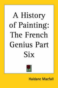 A History of Painting : The French Genius Part Six