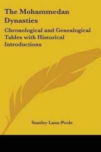 The Mohammedan Dynasties : Chronological and Genealogical Tables with Historical Introductions