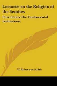 Lectures on the Religion of the Semites : First Series the Fundamental Institutions
