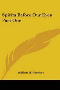 Spirits before Our Eyes Part One