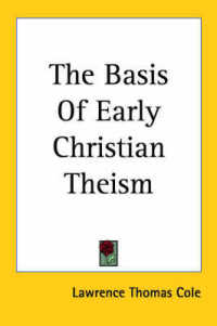 The Basis of Early Christian Theism