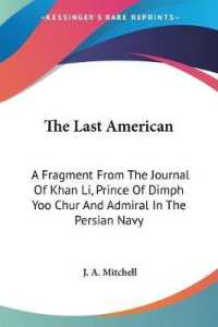 The Last American : A Fragment from the Journal of Khan Li, Prince of Dimph Yoo Chur and Admiral in the Persian Navy