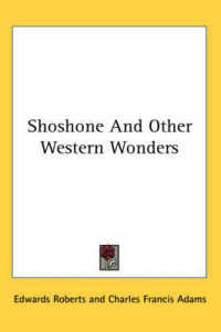 Shoshone and Other Western Wonders