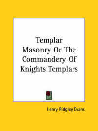 Templar Masonry or the Commandery of Knights Templars