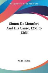 Simon De Montfort and His Cause, 1251 to 1266