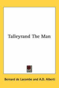 Talleyrand the Man