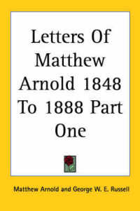 Letters of Matthew Arnold 1848 to 1888 Part One