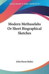 Modern Methuselahs or Short Biographical Sketches