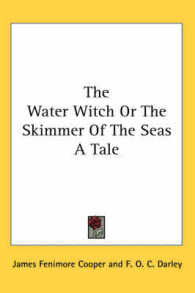 The Water Witch or the Skimmer of the Seas a Tale