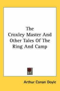The Croxley Master and Other Tales of the Ring and Camp