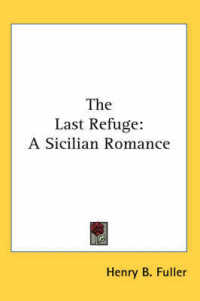 The Last Refuge : A Sicilian Romance