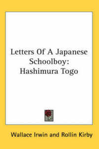 Letters of a Japanese Schoolboy : Hashimura Togo