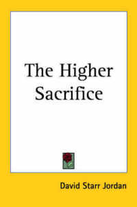 The Higher Sacrifice