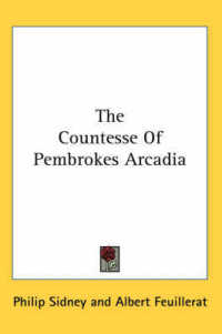 The Countesse of Pembrokes Arcadia