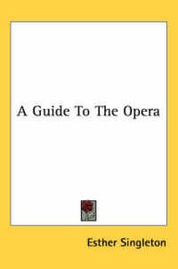 A Guide to the Opera