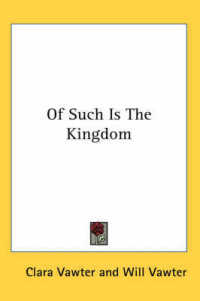 Of Such Is the Kingdom