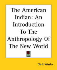 The American Indian : An Introduction to the Anthropology of the New World