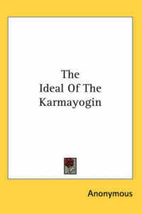 The Ideal of the Karmayogin