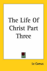 The Life of Christ Part Three