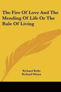 The Fire of Love and the Mending of Life or the Rule of Living