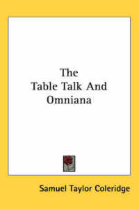 The Table Talk and Omniana
