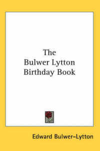 The Bulwer Lytton Birthday Book