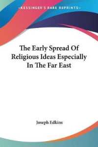 The Early Spread of Religious Ideas Especially in the Far East