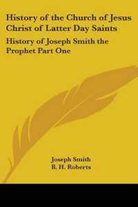 History of the Church of Jesus Christ of Latter Day Saints : History of Joseph Smith the Prophet Part One