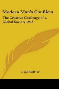 Modern Man's Conflicts : The Creative Challenge of a Global Society 1948