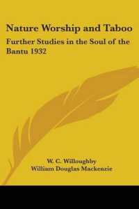 Nature Worship and Taboo : Further Studies in the Soul of the Bantu 1932