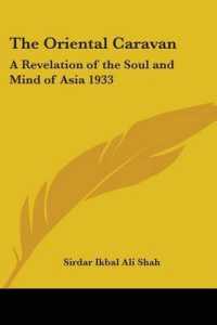The Oriental Caravan : A Revelation of the Soul and Mind of Asia 1933