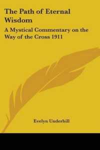 The Path of Eternal Wisdom : A Mystical Commentary on the Way of the Cross 1911