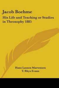 Jacob Boehme : His Life and Teaching or Studies in Theosophy 1885