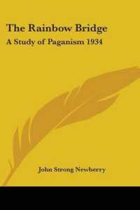 The Rainbow Bridge : A Study of Paganism 1934